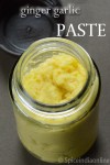 Homemade Ginger Garlic Paste Recipe – how to make ginger garlic paste – Kitchen Basics